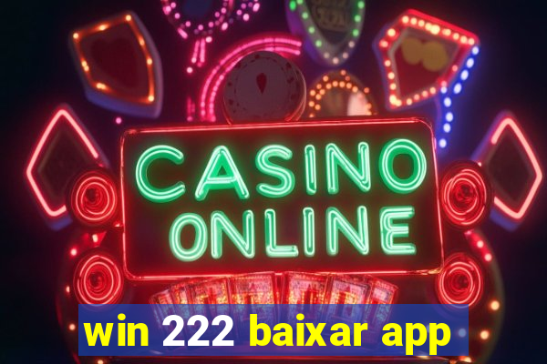 win 222 baixar app